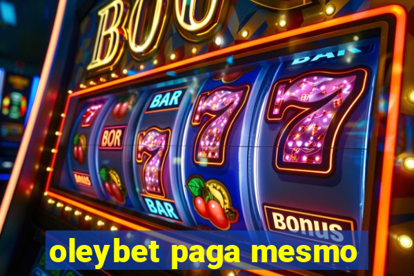 oleybet paga mesmo
